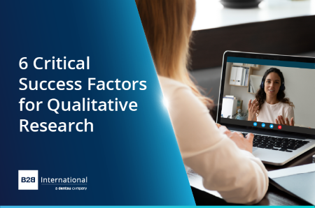 6 Critical Success Factors for Qualitative Research