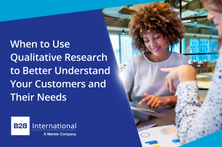When to Use Qualitative Research to Better Understand Your Customers and Their Needs